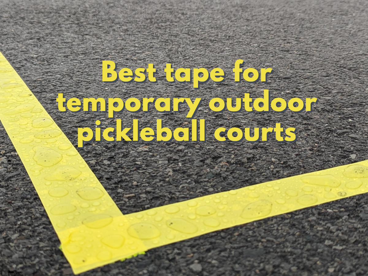 The Best Tape for Setting Up Temporary Pickleball Courts