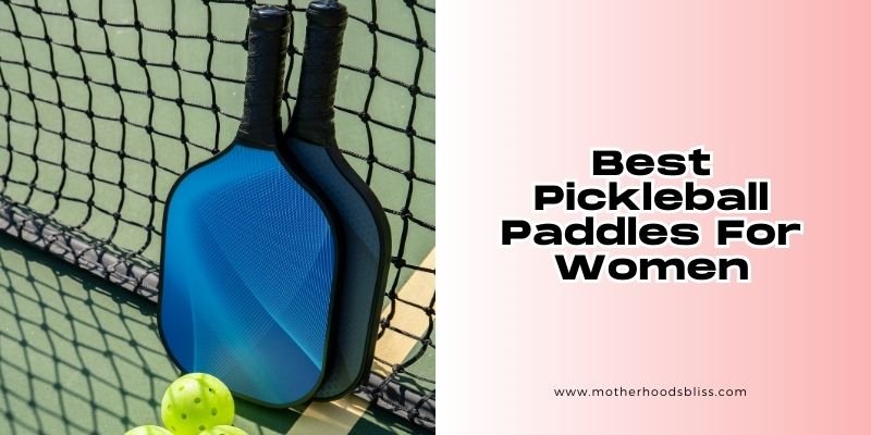 Top 5 Pickleball Paddles for Women Players in 2025