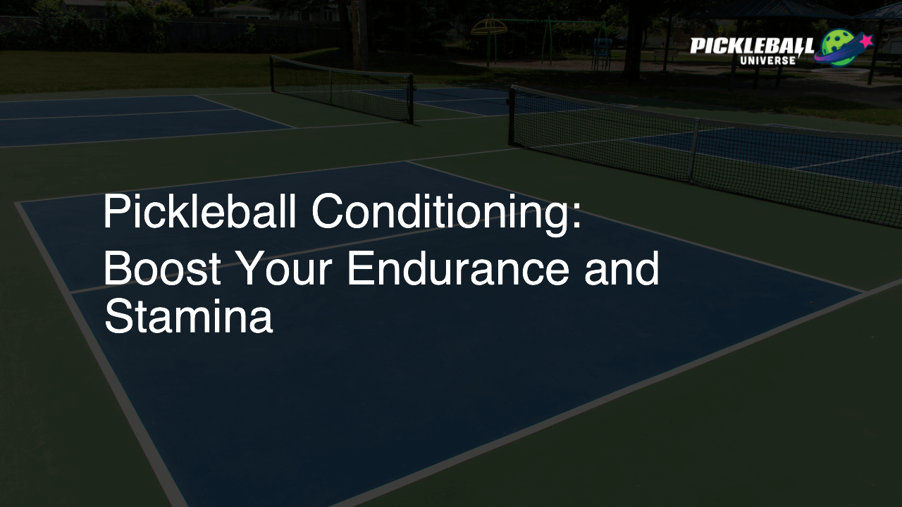 Boost Your Stamina with These Pickleball Conditioning Workouts
