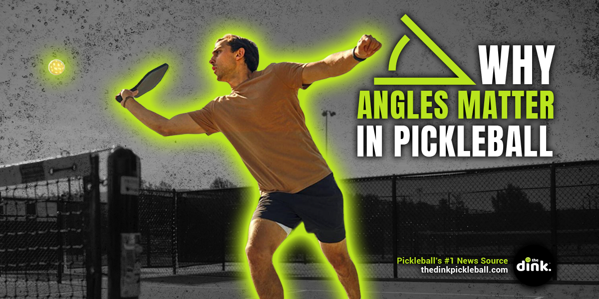 How Paddle Angle Can Improve Your Pickleball Game