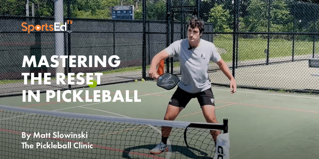 When to Use the Pickleball Reset Shot for Better Play