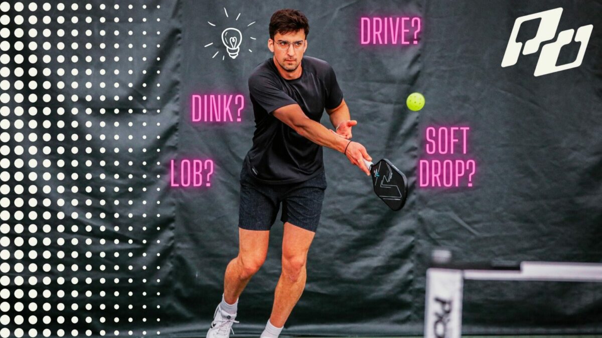 How to Choose the Right Pickleball Shots for Success